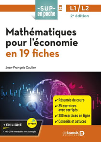 Sup en poche : mathématiques pour l'économie en 19 fiches : pour prépa, Licences 1 et 2 (2e édition)