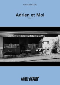Adrien et moi t.1