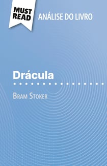 Dracula de Bram Stoker (Analise do livro) : Analise completa e resumo pormenorizado do trabalho