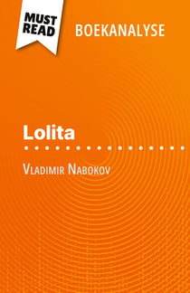 Lolita van Vladimir Nabokov (Boekanalyse) : Volledige analyse en gedetailleerde samenvatting van het werk
