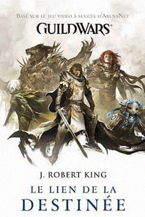 Guild wars t.2 - le lien de la destinée