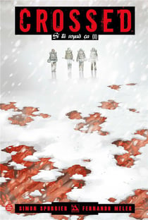 Crossed Tome 5 : si tu voyais ça t.2