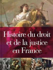 Histoire du droit et de la justice en France