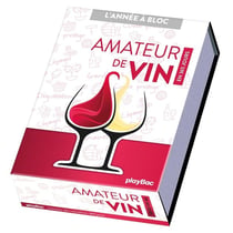 L'année à bloc : amateur de vin en 365 jours