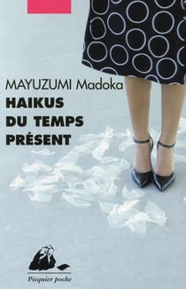 Haïkus du temps présent