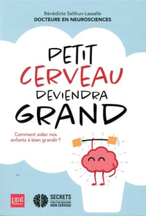 Petit cerveau deviendra grand