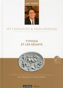 MYTHOLOGIE & PHILOSOPHIE  Tome 4 : Typhon et les géants