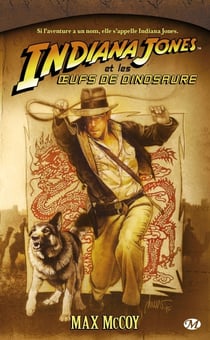 Indiana jones t.10 - indiana jones et les oeufs de dinosaure