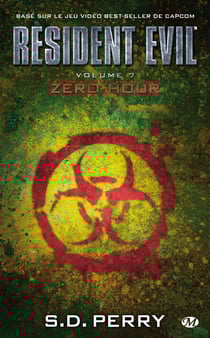 Resident Evil Tome 7 : zero hour