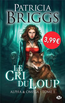 Alpha & omega Tome 1 : le cri du loup