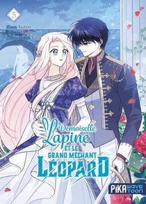 Demoiselle lapine et le grand méchant léopard Tome 5