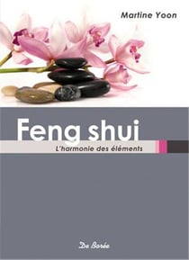 Feng-shui - l'harmonie des éléments