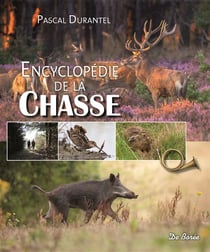 L'encyclopédie de la chasse