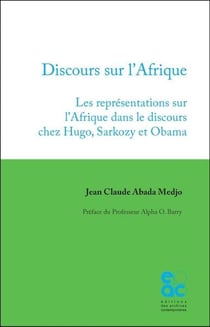 Discours sur l'afrique - les representations sur l afrique dans le discours chez hugo, sarkozy et ob