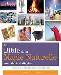 La bible de la magie naturelle