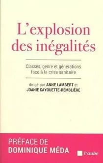 L'explosion des inégalités - classes, genre et générations face à la crise sanitaire