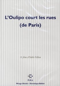 L'oulipo court les rues de paris - 31 films d'odile fillion
