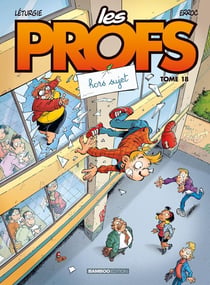 Les profs Tome 18 : hors-sujet