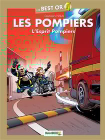 Les pompiers : l'esprit pompiers