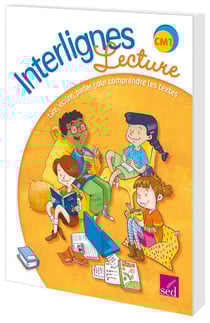 INTERLIGNES LECTURE : CM1 - livre de l'élève