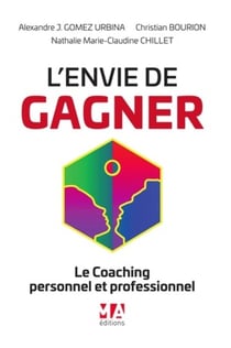 L'envie de gagner - le coaching personnel et professionnel