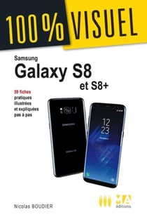 100 % visuel : Samsung Galaxy S8 et S8+