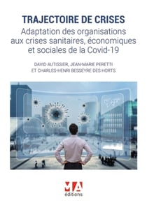 Trajectoire de crises : Adaptation des orga aux crises sanitaires économiques et sociales du covid-19
