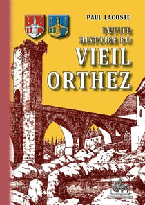 Petite histoire du vieil Orthez