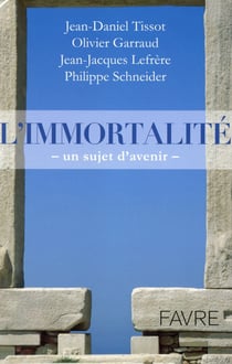 L'immortalité - un sujet d'avenir