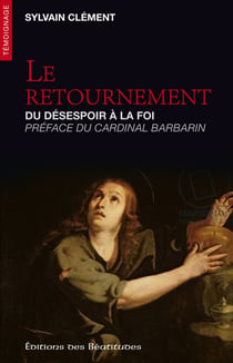 Le retournement - du désespoir à la foi
