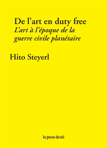 De l'art en duty free : l'art a l'epoque de la guerre civile planétaire
