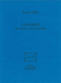 L' Allonge : Une Visite a Henri Matisse