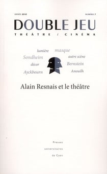Double jeu, n° 7/2010 : Alain Resnais et le théâtre