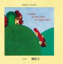 L'enfant, le daim malin et le lapin blanc