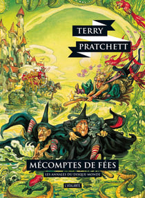 Les Annales du Disque-Monde Tome 12 : mécomptes de fées
