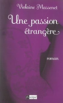 Une passion étrangère