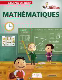 Grand album le petit Nicolas Tome 38 : mathématiques
