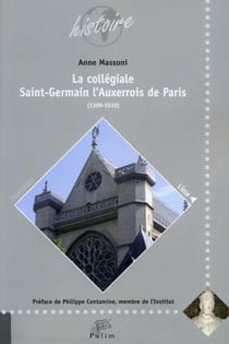 La collégiale Saint-Germain - l'auxerrois de Paris (1380-1510)