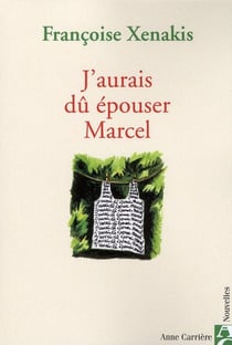 J'aurais dû épouser Marcel