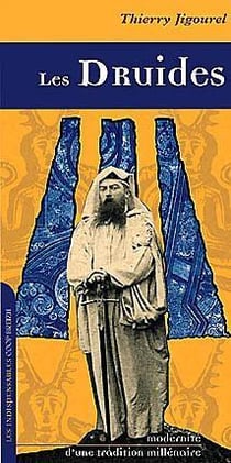 Druides - modernité d'une tradition millénaire