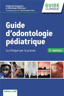 Guide d'odontologie pédiatrique (3e édition)