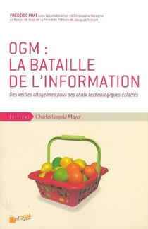 OGM : la bataille de l'information - des veilles citoyennes pour des choix technologiques éclairés