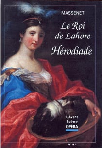L'avant-scène opéra n.187 : le roi de Lahorde - Hérodiade
