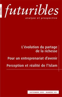 Revue futuribles Tome 355 - l'évolution du partage de la richesse, pour un entreprenariat d'avenir, perception et réalité de l'Islam