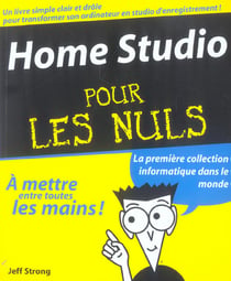 HOME STUDIO POUR LES NULS.