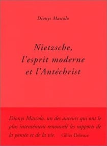 Nietzsche, l'esprit moderne de l'antéchrist