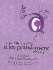 Petit Livre A Offrir A Sa Grand Mere Cherie