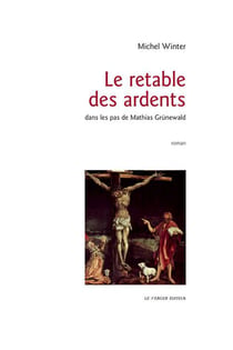 LE RETABLE DES ARDENTS