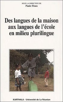 Des langues de la maison aux langues de l'école en milieu plurilingue