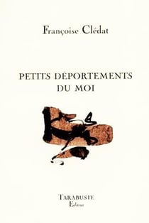 Petits deportements du moi - francoise cledat